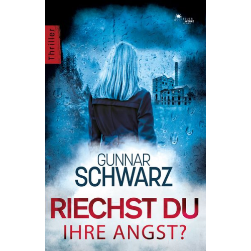 Gunnar Schwarz - Riechst du ihre Angst?