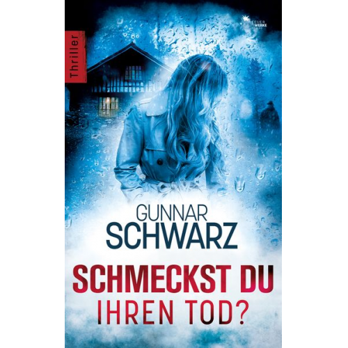 Gunnar Schwarz - Schmeckst du ihren Tod?