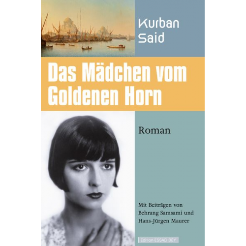 Kurban Said - Das Mädchen vom Goldenen Horn