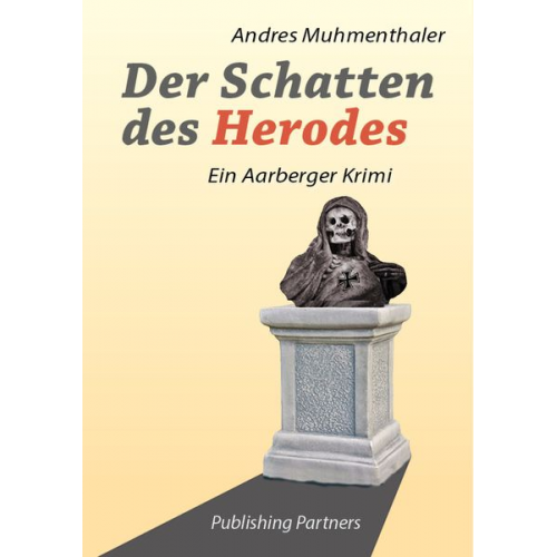 Andres Muhmenthaler - Der Schatten des Herodes