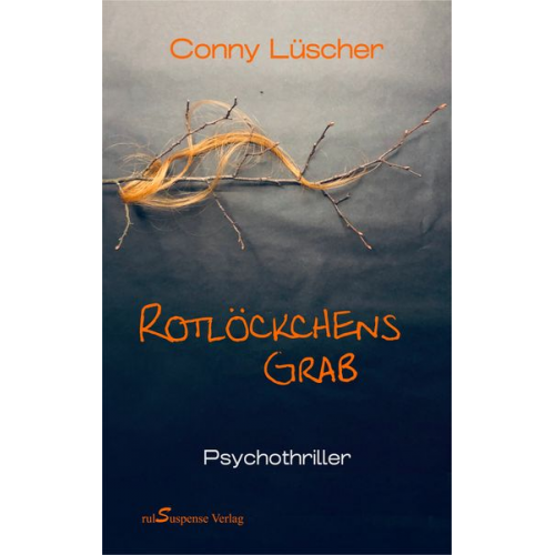 Conny Lüscher - Rotlöckchens Grab