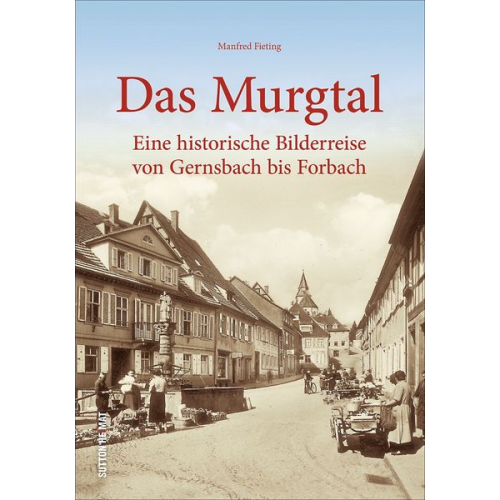 Manfred Fieting - Das Murgtal