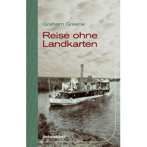 Graham Greene - Reise ohne Landkarten