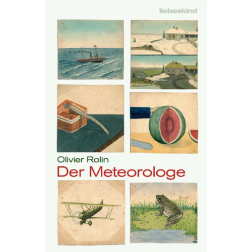 Olivier Rolin - Der Meteorologe