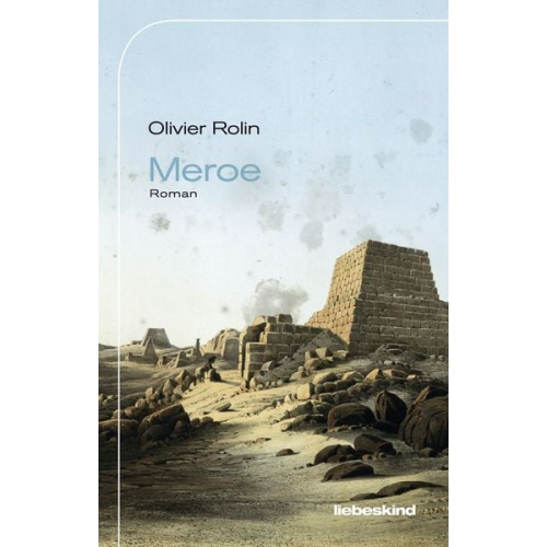 Olivier Rolin - Meroe