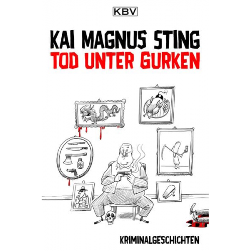 Kai Magnus Sting - Tod unter Gurken