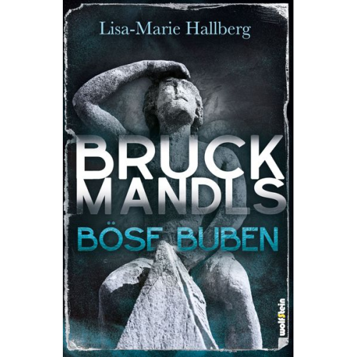 Lisa-Marie Hallberg - Bruckmandls böse Buben