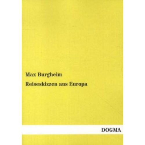 Max Burgheim - Reiseskizzen aus Europa