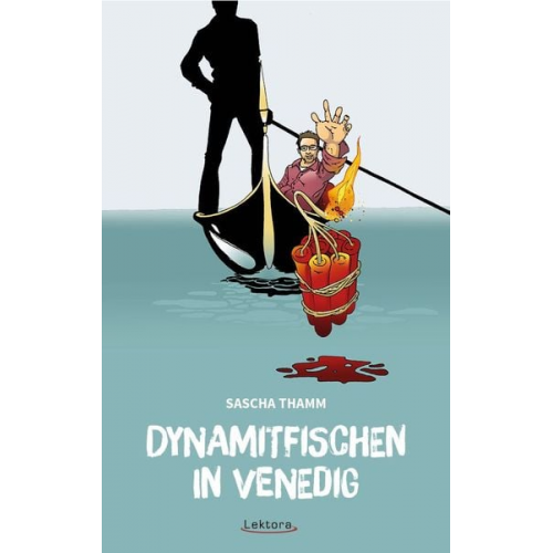 Sascha Thamm - Dynamitfischen in Venedig