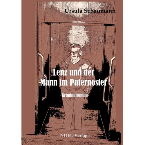 Ursula Schaumann - Lenz und der Mann im Paternoster