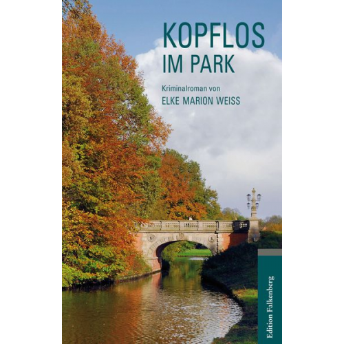 Elke Marion Weiss - Kopflos im Park