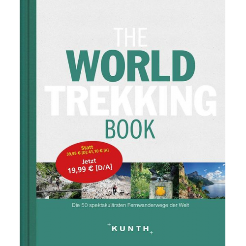 KUNTH Verlag GmbH & Co. KG - Bildbände/illustrierte Bücher The World Trekking Book