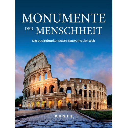 KUNTH Bildband Monumente der Menschheit