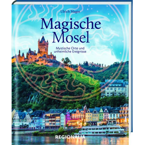 Ulrich Magin - Magische Mosel