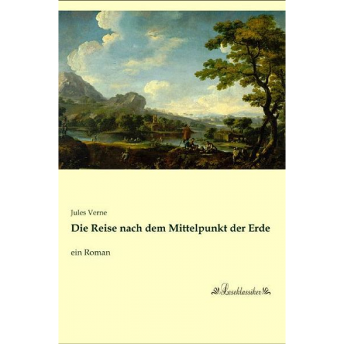 Jules Verne - Die Reise nach dem Mittelpunkt der Erde