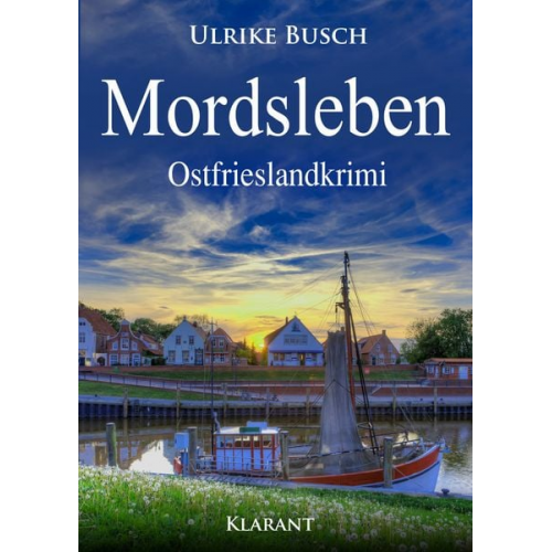 Ulrike Busch - Mordsleben. Ostfrieslandkrimi