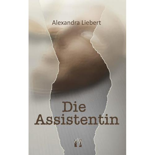 Alexandra Liebert - Die Assistentin