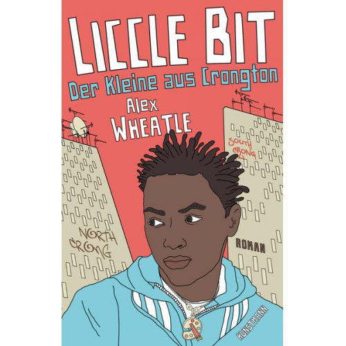 Alex Wheatle - Liccle Bit. Der Kleine aus Crongton