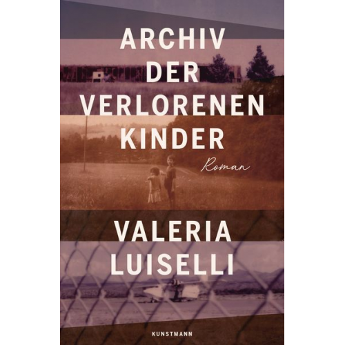 Valeria Luiselli - Archiv der verlorenen Kinder