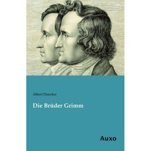 Albert Duncker - Die Brüder Grimm