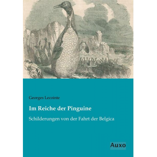 Georges Lecointe - Im Reiche der Pinguine