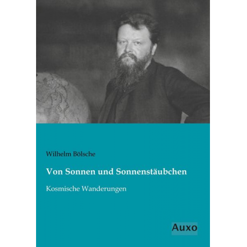 Wilhelm Bölsche - Von Sonnen und Sonnenstäubchen