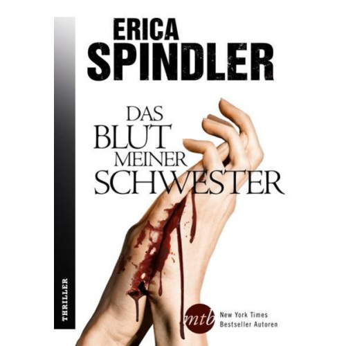 Erica Spindler - Das Blut meiner Schwester