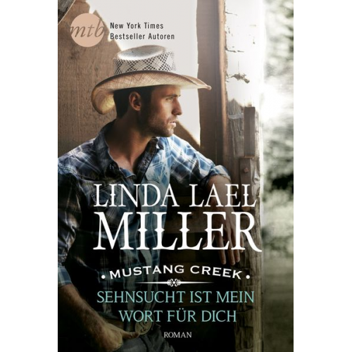 Linda Lael Miller - Mustang Creek - Sehnsucht ist mein Wort für dich