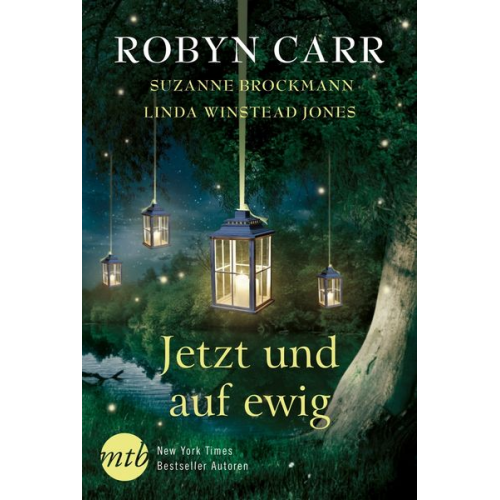 Suzanne Brockmann Robyn Carr Linda Jones - Jetzt und auf ewig