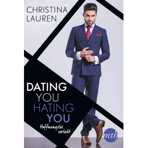 Christina Lauren - Dating you, hating you - Hoffnungslos verliebt