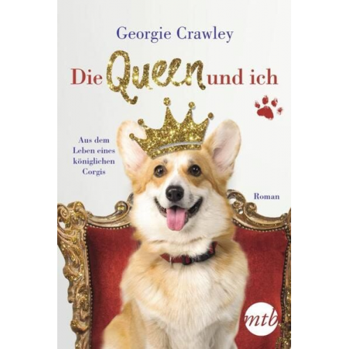 Georgie Crawley - Die Queen und ich – aus dem Leben eines königlichen Corgis