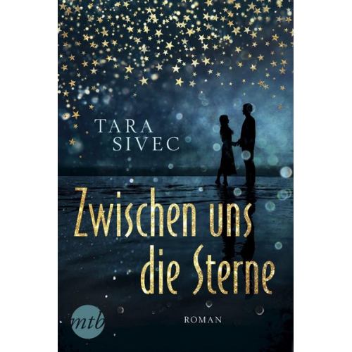 Tara Sivec - Zwischen uns die Sterne