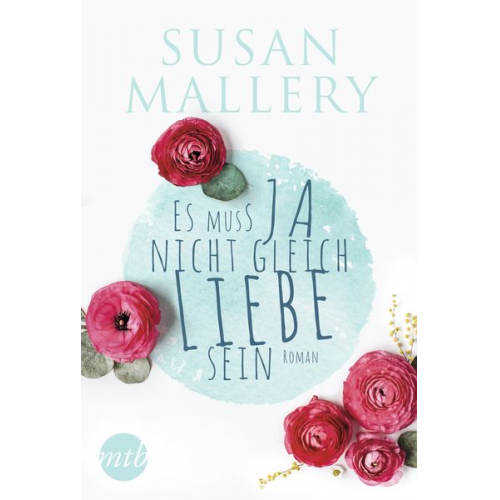 Susan Mallery - Es muss ja nicht gleich Liebe sein