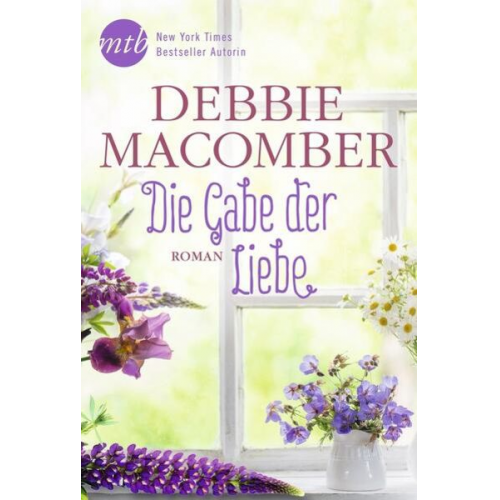 Debbie Macomber - Die Gabe der Liebe