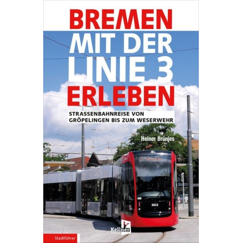 Heiner Brünjes - Bremen mit der Linie 3 erleben