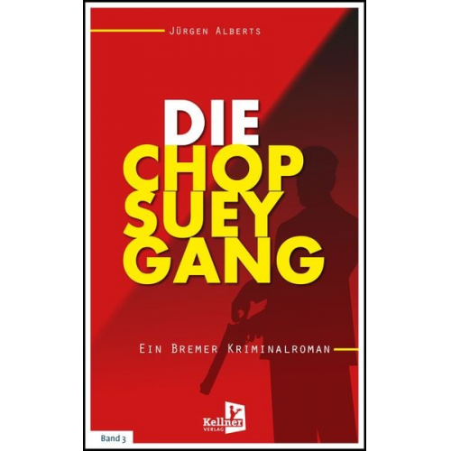 Jürgen Alberts - Die Chop-Suey-Gang