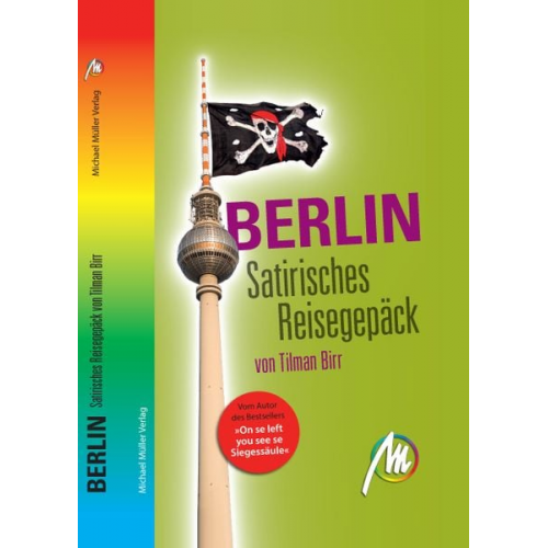 Tilman Birr Christian Schultz - Berlin - Satirisches Reisegepäck