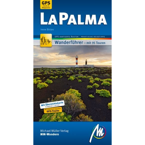 Irene Börjes - La Palma MM-Wandern Wanderführer Michael Müller Verlag