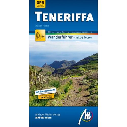 Marion Helbig - Teneriffa MM-Wandern Wanderführer Michael Müller Verlag