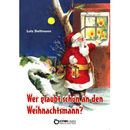 Lutz Dettmann - Wer glaubt schon an den Weihnachtsmann?