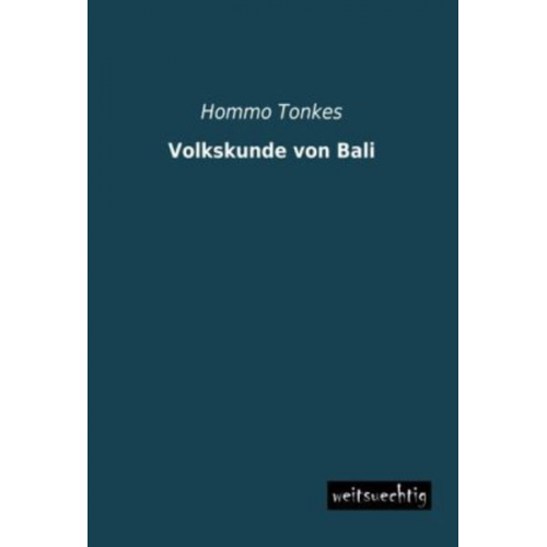 Hommo Tonkes - Volkskunde von Bali