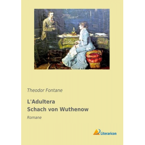 Theodor Fontane - L'Adultera Schach von Wuthenow