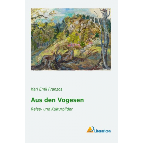 Karl Emil Franzos - Aus den Vogesen