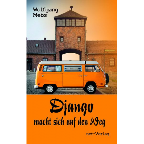 Wolfgang Mebs - Django macht sich auf den Weg