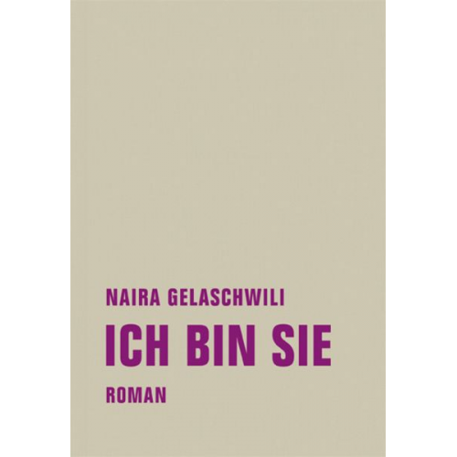 Naira Gelaschwili - Ich bin sie