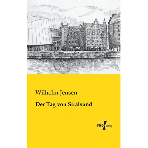 Wilhelm Jensen - Der Tag von Stralsund