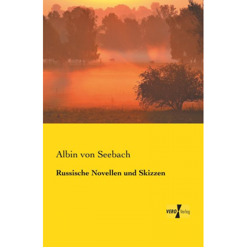 Albin Seebach - Russische Novellen und Skizzen