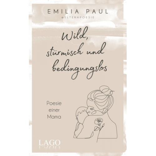 Emilia Paul - Wild, stürmisch und bedingungslos