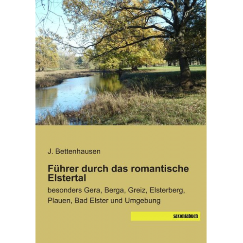 Führer durch das romantische Elstertal