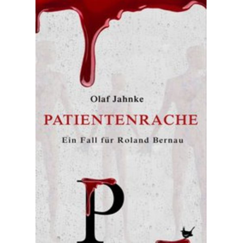 Olaf Jahnke - Patientenrache